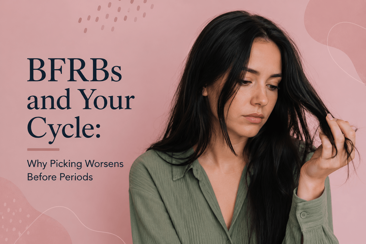 Why Your Picking or Pulling Gets Worse Before Your Period
