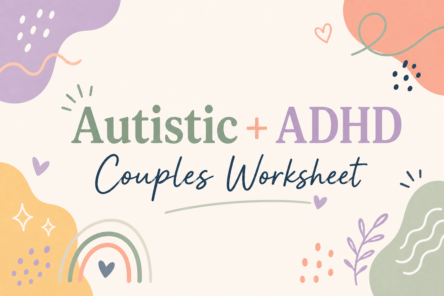 Autistic + ADHD Couples Worksheet