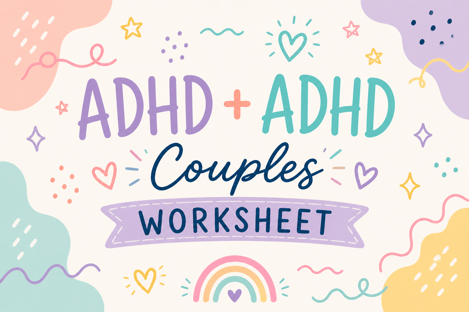 ADHD + ADHD Couples Worksheet