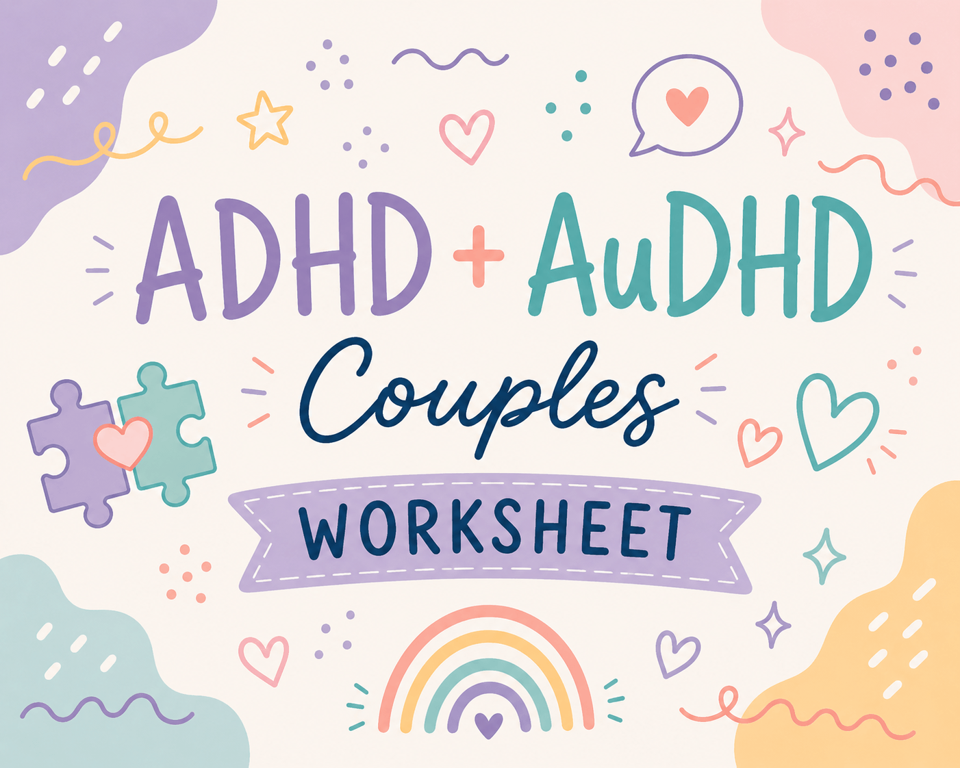 ADHD + AuDHD Couples Worksheet
