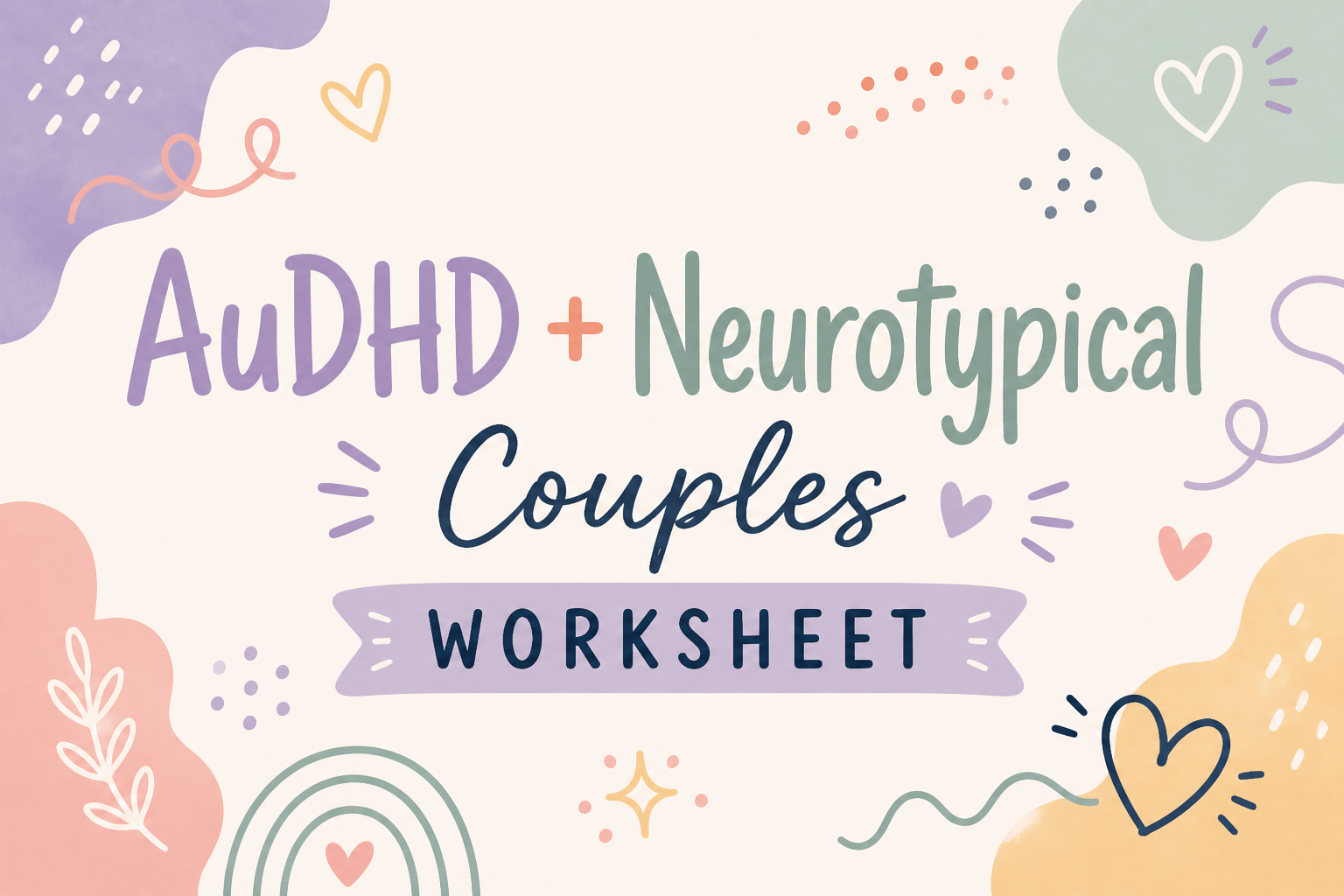 AuDHD + Neurotypical Couples Worksheet