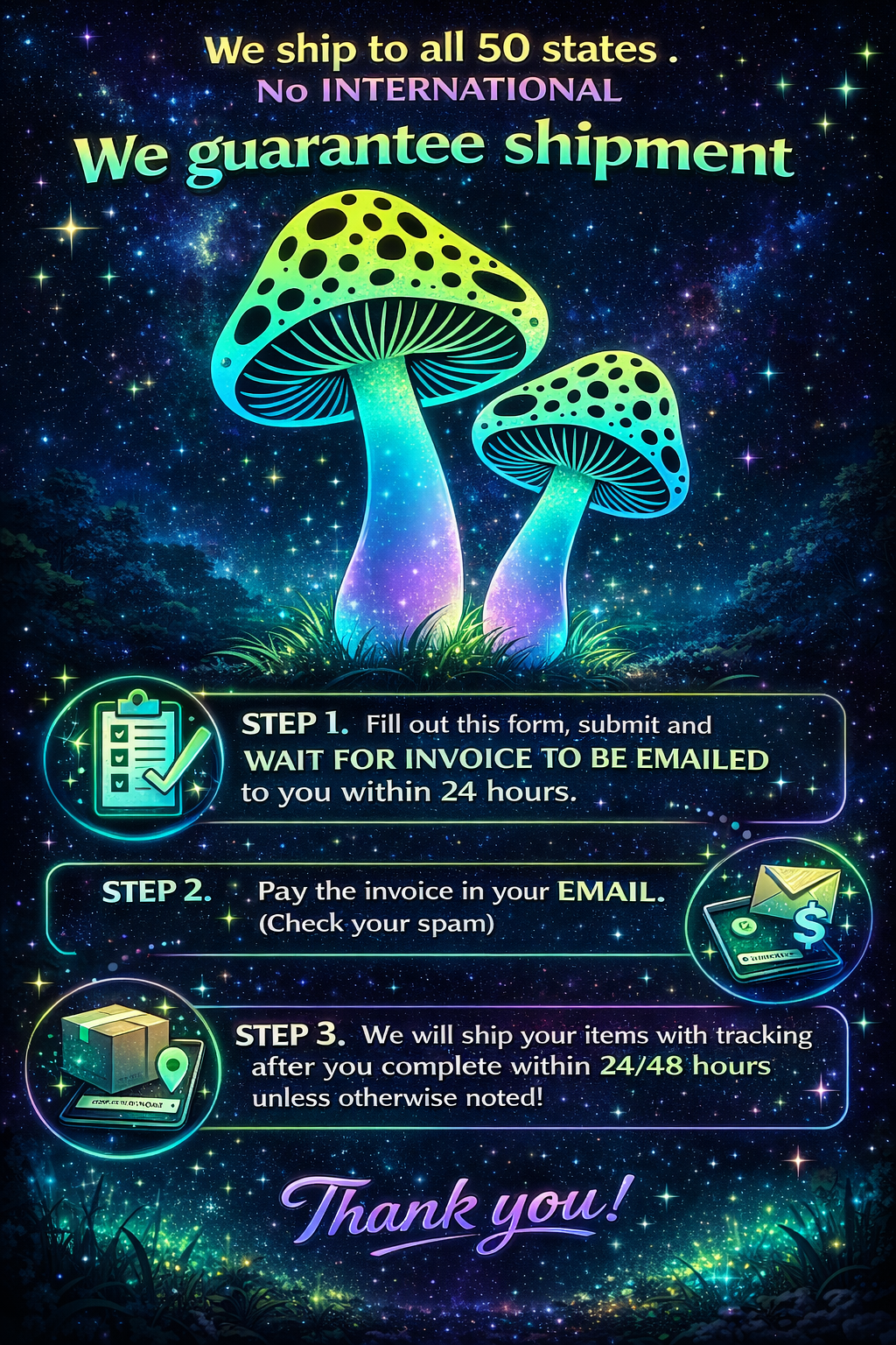 Neon-colored mushrooms and stars in a galaxy background with shipping instructions and steps, emphasizing 24/7 service and worldwide delivery.