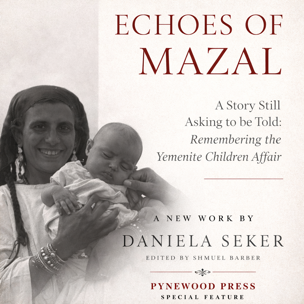 The Yemenite Children Affair – An Open Wound and a Universal Story.