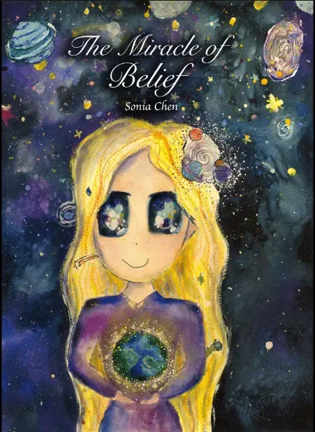 The Miracle of Belief - the first book of young author Sonia Chen