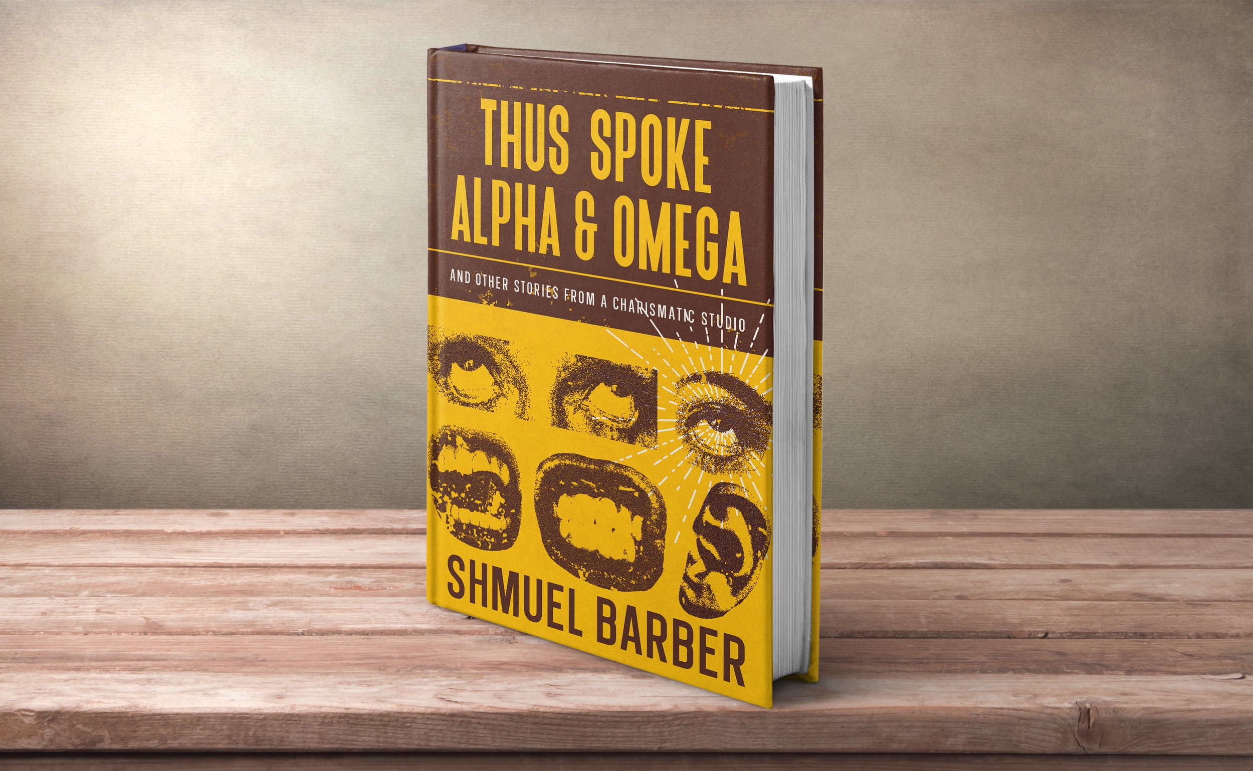Buy on Amazon 'Thus Spoke Alpha & Omega' - the first novel by Pynewood Press Editor-in-Chief, Shmuel Barber