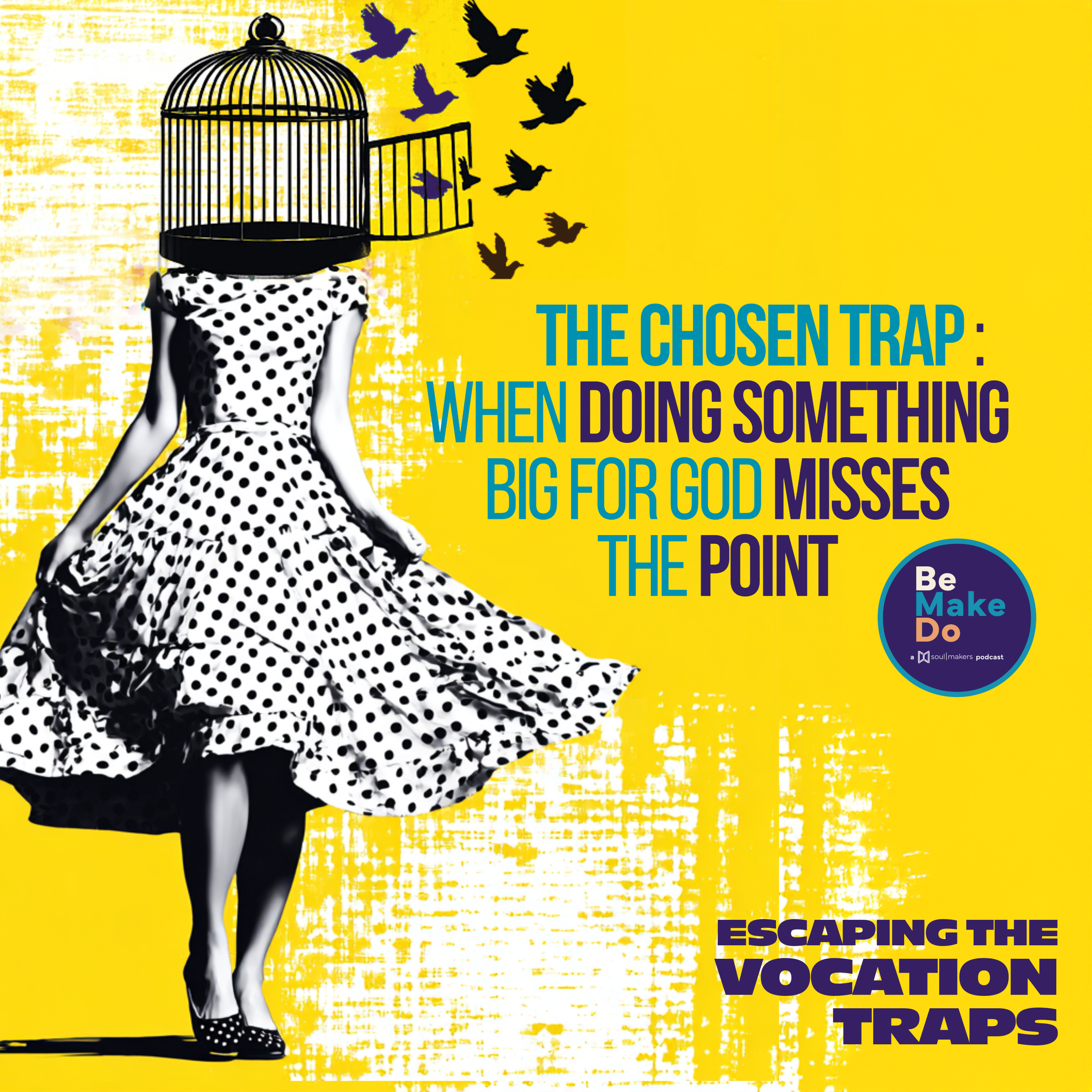 The Chosen Trap: When Doing Something Big for God Misses the Point