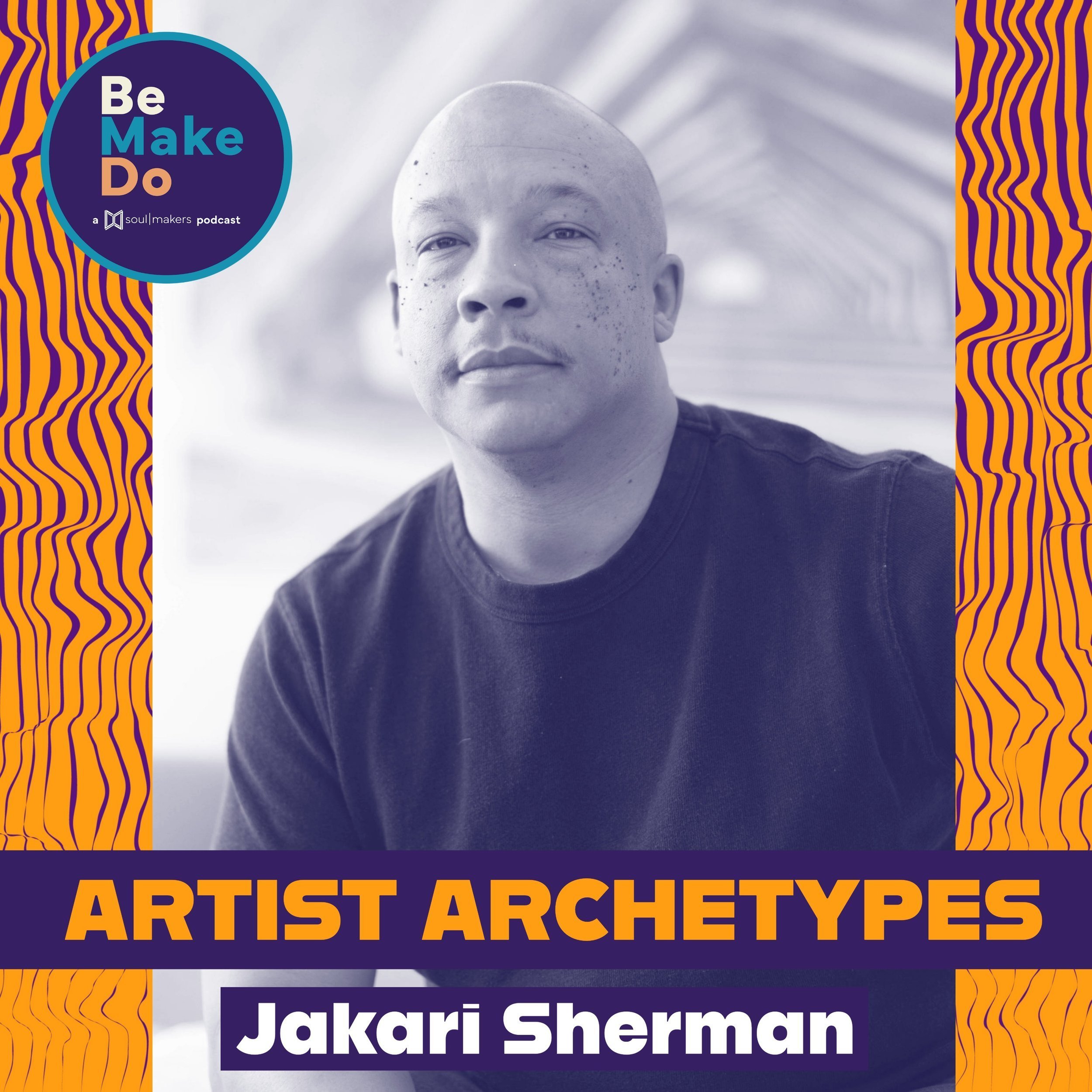 Artist Archetypes with Jakari Sherman