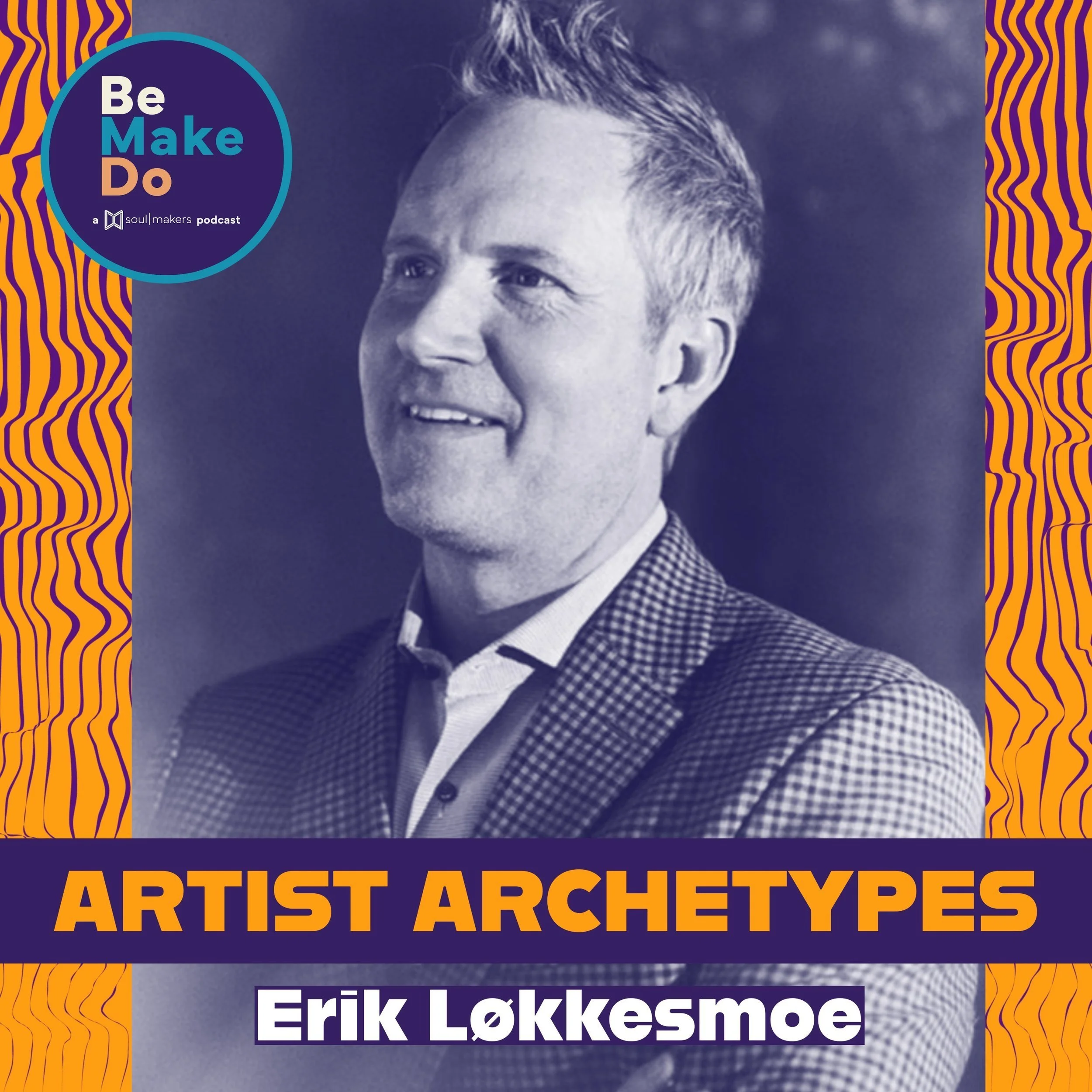 Artist Archetypes with Erik Lokkesmoe