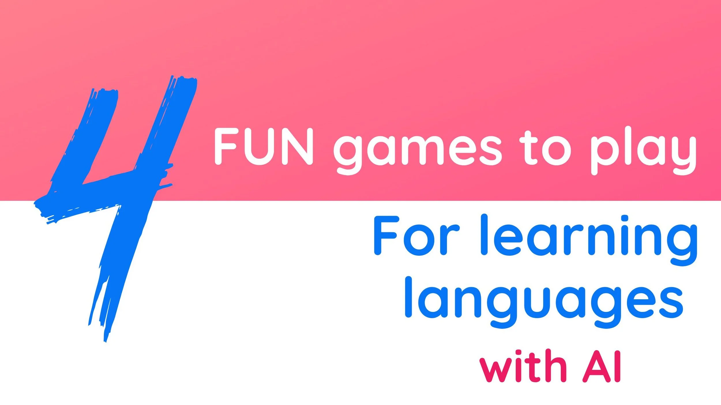 3 Fun games to play for learning languages with AI