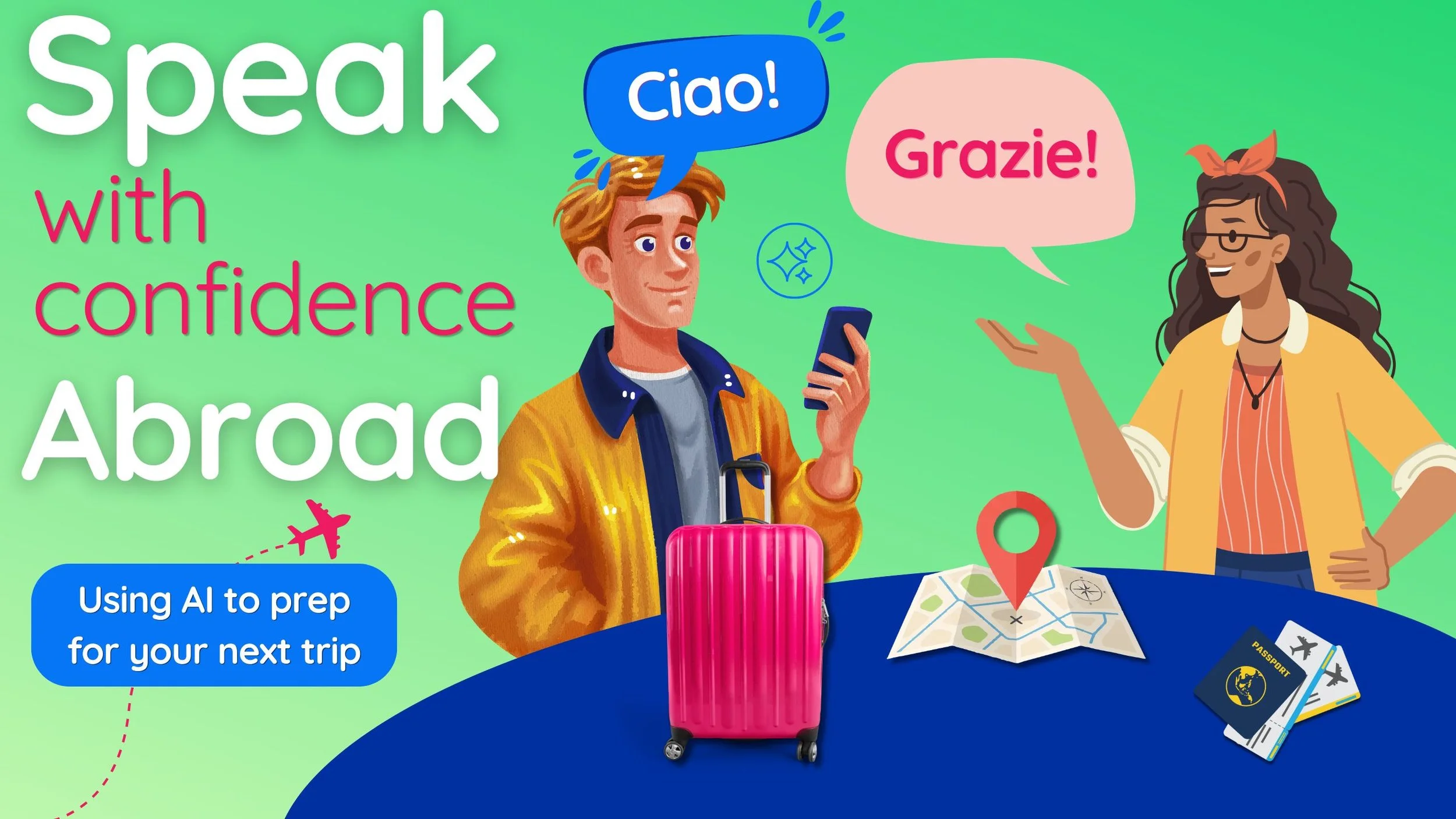 Speak with confidence abroad: Using AI to prep for your next trip