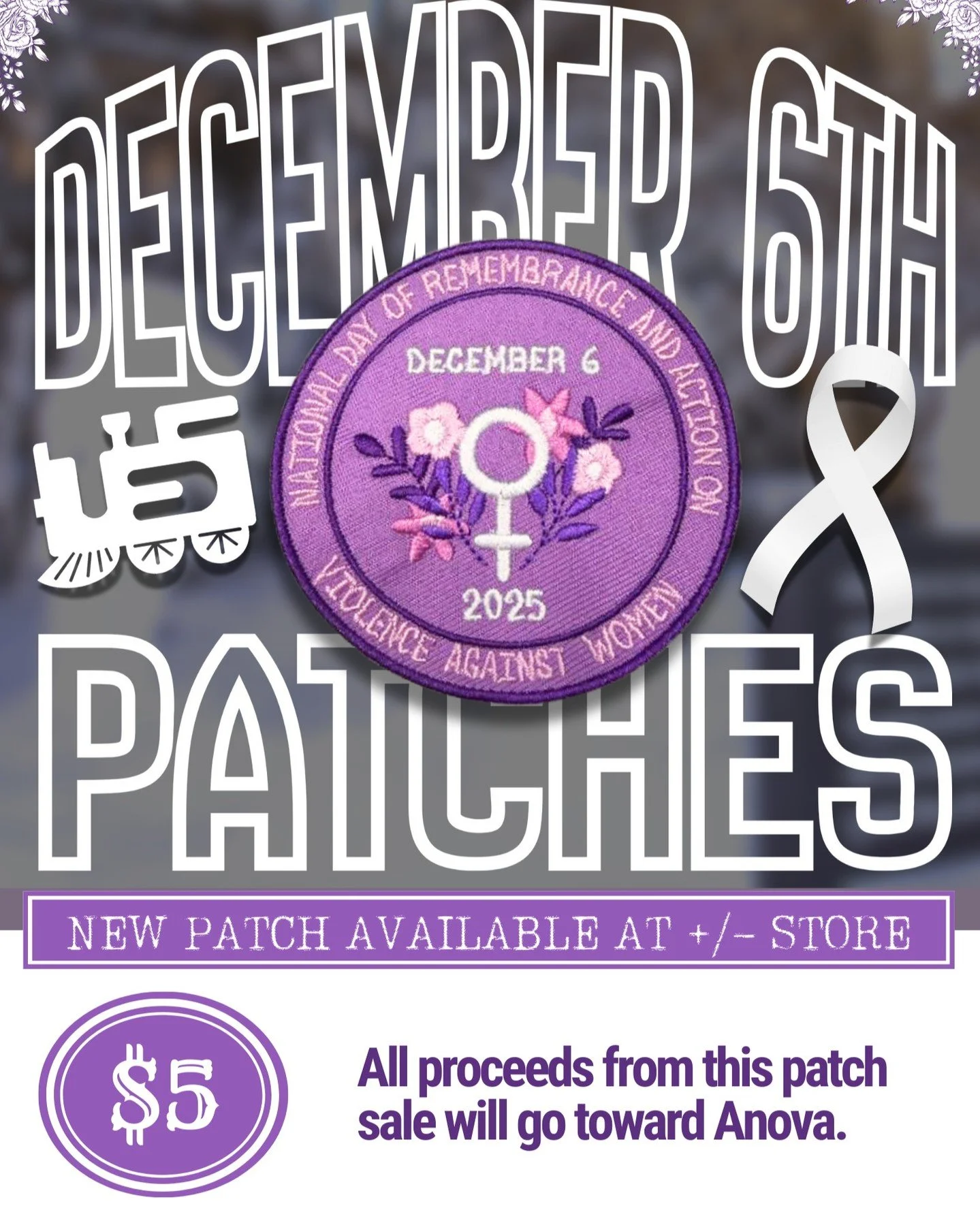 A new patch will be sold at the +/- Store in the UES lounge to commemorate the victims of violence against women on December 6th.

All proceeds from this patch will go toward Anova, London - a charity group that is working toward a future without vio