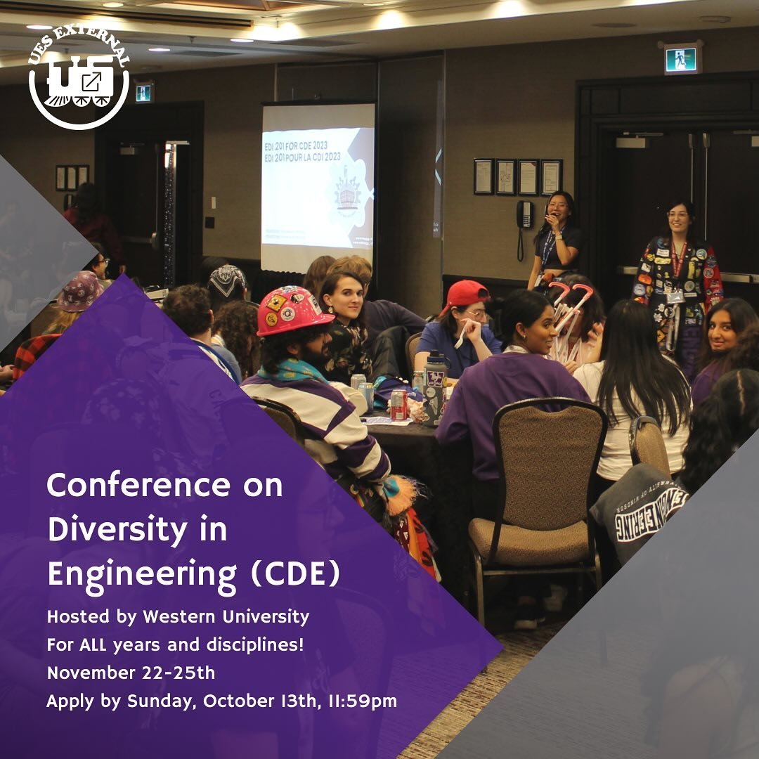 Attention! Western Engineering is hosting its first national engineering student conference in 5 years RAHHH!! The UES will be sending a delegation to the Conference on Diversity in Engineering which will be hosted on November 22nd- 25th!  The theme 