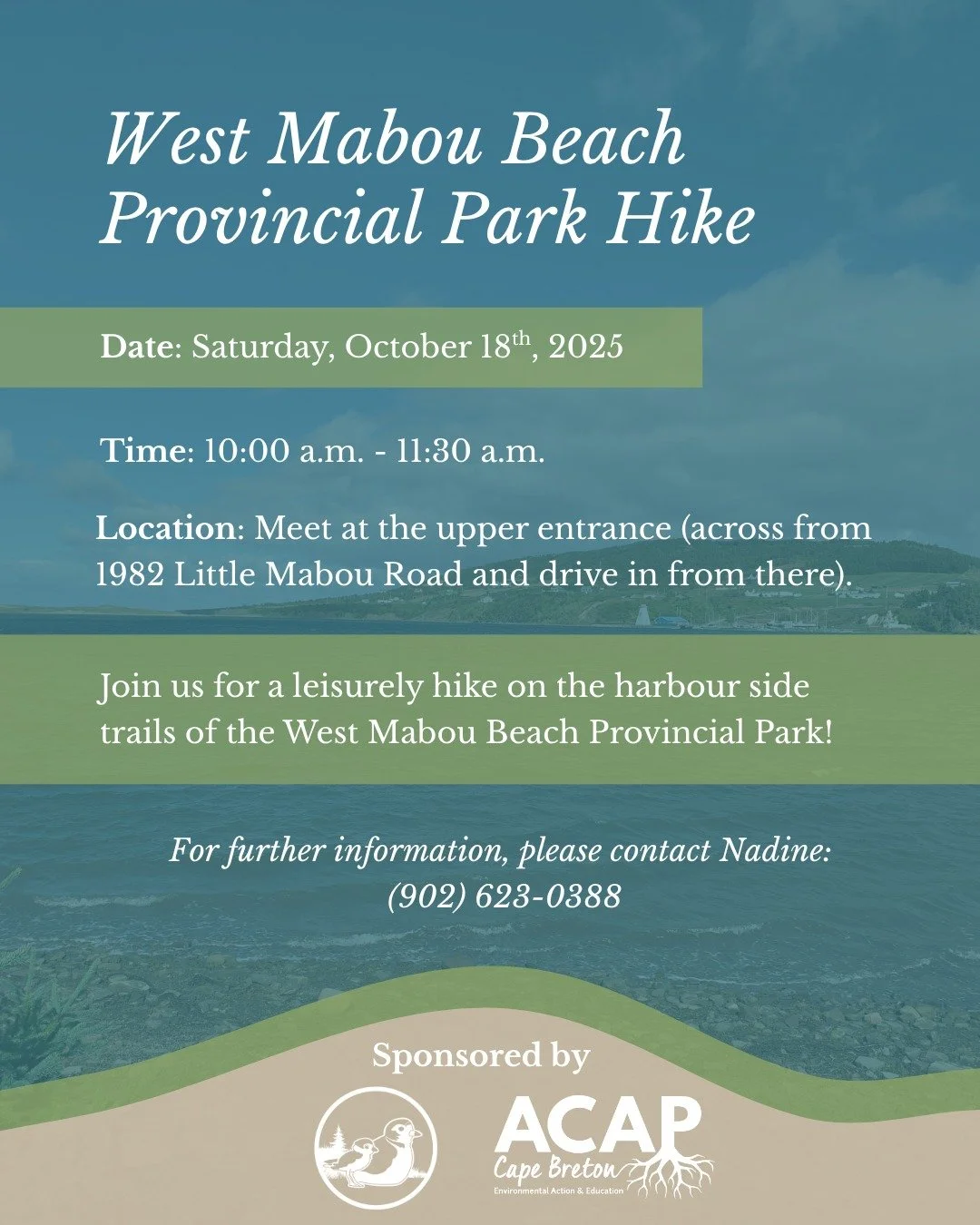 Join us for a leisurely hike on the harbour side trails of the West Mabou Beach Provincial Park! 

🗓️Date: Saturday, October 18th, 2025
⏰Time: 10:00 a.m. - 11:30 a.m.
📍Location: Meet at the upper entrance (across from 1982 Little Mabou Road and dri