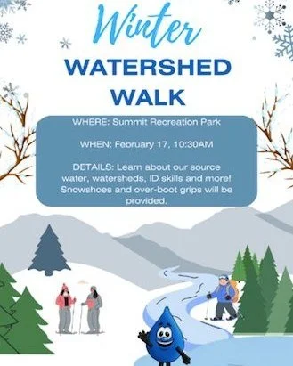 It's time for another Winter Watershed Walk at Summit Recreation Park!

Join us, in partnership with the CBRM Water Utility and CBRM Active on February 17th from 10:30 a.m. - 12:30 p.m. 

Come learn about our source water, watersheds, ID skills, and 