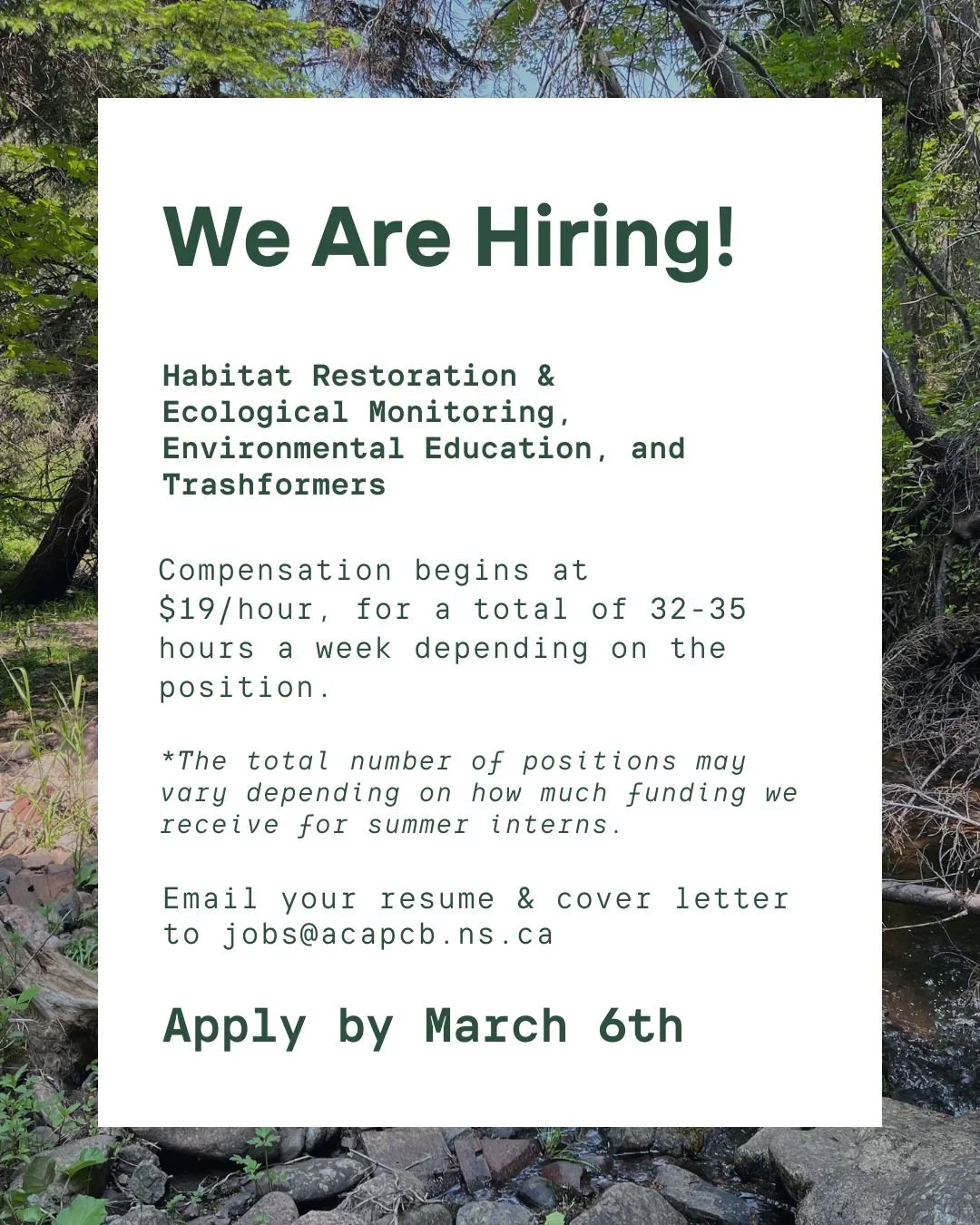 ACAP Cape Breton is looking for YOU to join our summer crew! 

We are hiring the following seasonal positions: Habitat Restoration &amp; Ecological Monitoring, Environmental Education, and Trashformers.

Compensation begins at $19/hour, for a total o