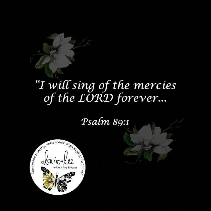 Sunday thoughts: &quot;I will sing of the mercies of the LORD forever: with my mouth will I make known Thy faithfulness to all generations.&quot; Psalm 89:1
#Godisfaithful #HopeinGod #TrustGod #God'smercyisneweverymorning #greatisThyfaithfulness #God