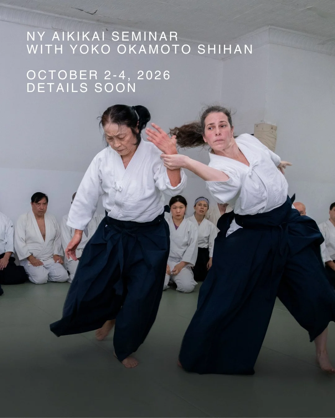 Save! The! Date! ⁠
⁠
We are simply thrilled that Yoko Okamoto Shihan is coming to NY Aikikai this October to teach a seminar. Please mark your calendars for October 2-4. More details soon. ⁠
⁠
See you on the mat!
