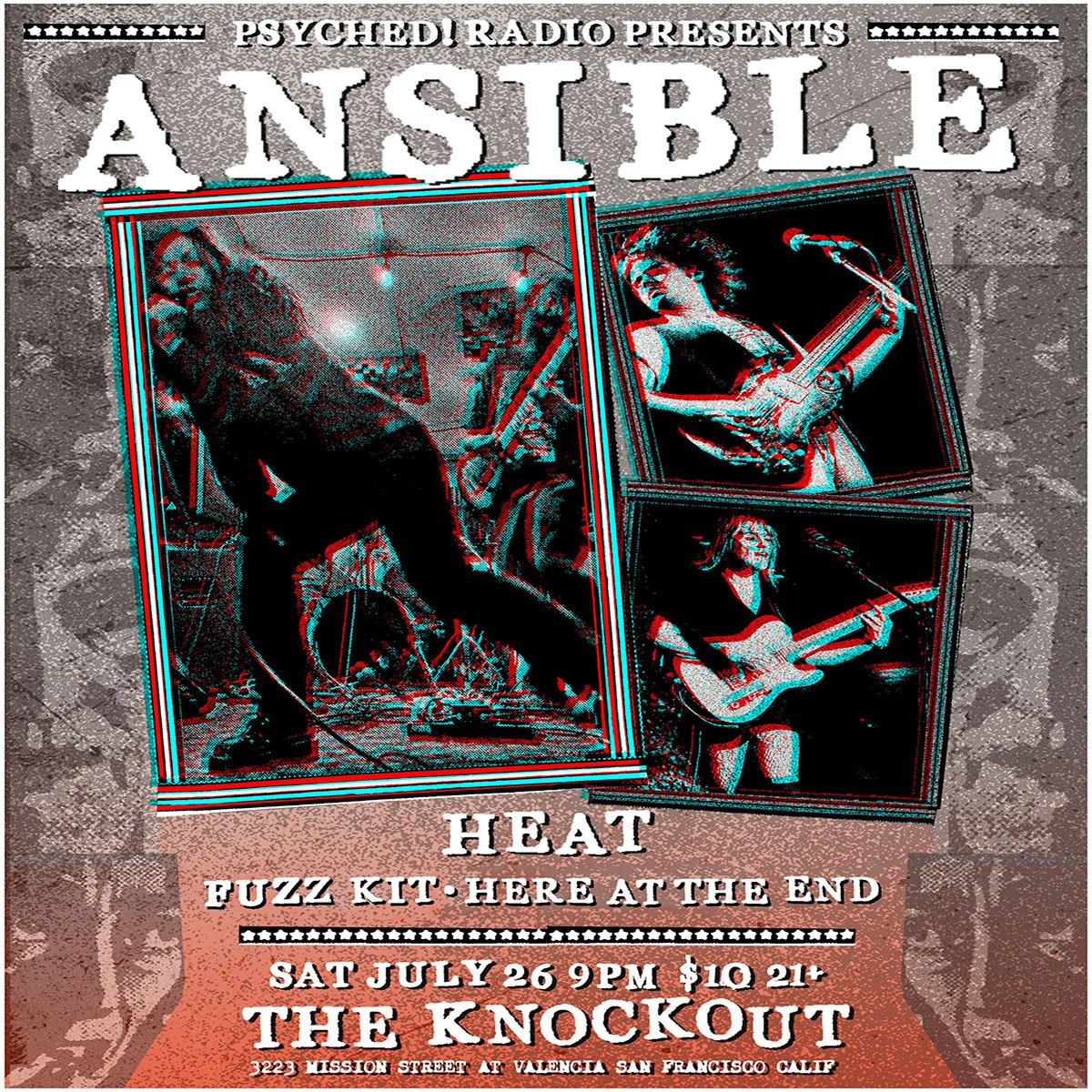 PSYCHED! RADIO SF PRESENTS ANSIBLE, HEAT, FUZZ KIT, HERE AT THE END (9PM - CLOSE)