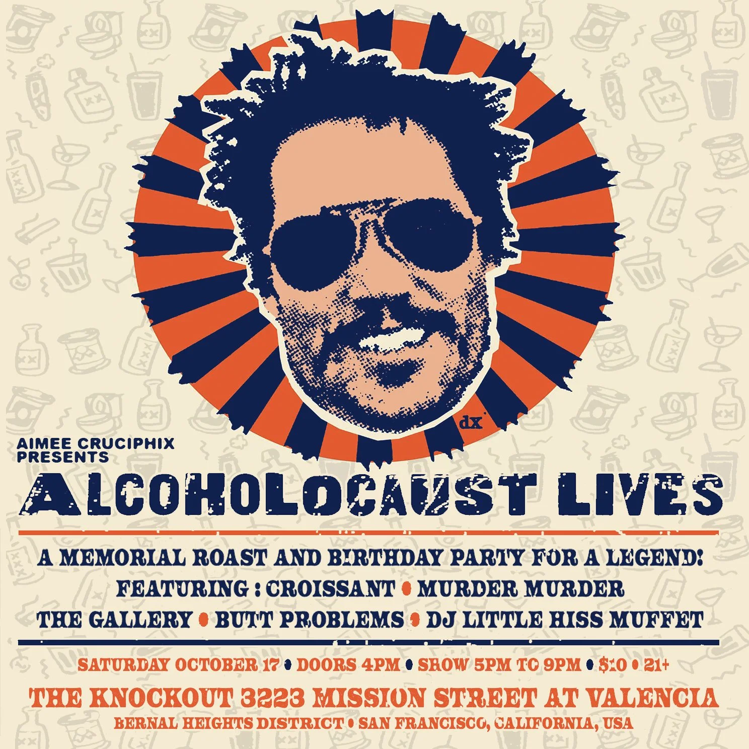 THE ANNUAL SCOTT ALCOHOLOCAUST MEMORIAL ROAST AND ROCK N’ ROLL BIRTHDAY BASH-O! A PARTY FOR A LEGEND (4PM - 9PM)