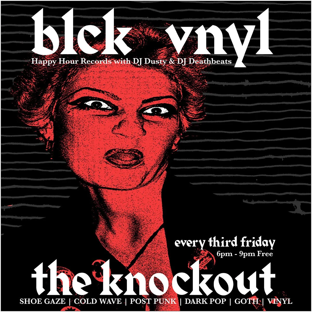 THE BLACK VINYL HAPPY HOUR WITH DJ DUSTY & DJ DEATHBEATS