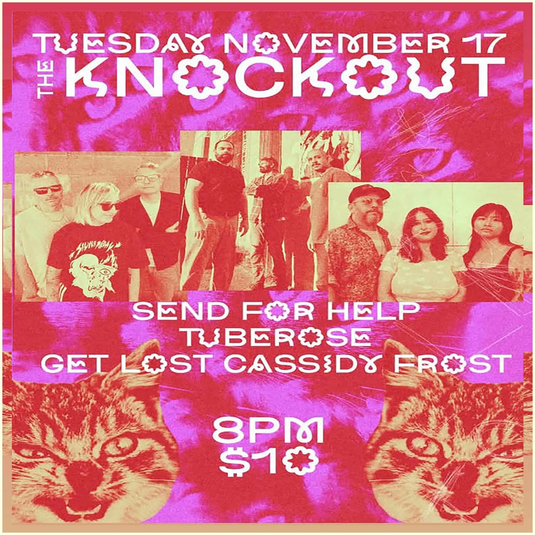 SEND FOR HELP + TUBEROSE + GET LOST CASSIDY FROST (8PM - CLOSE)