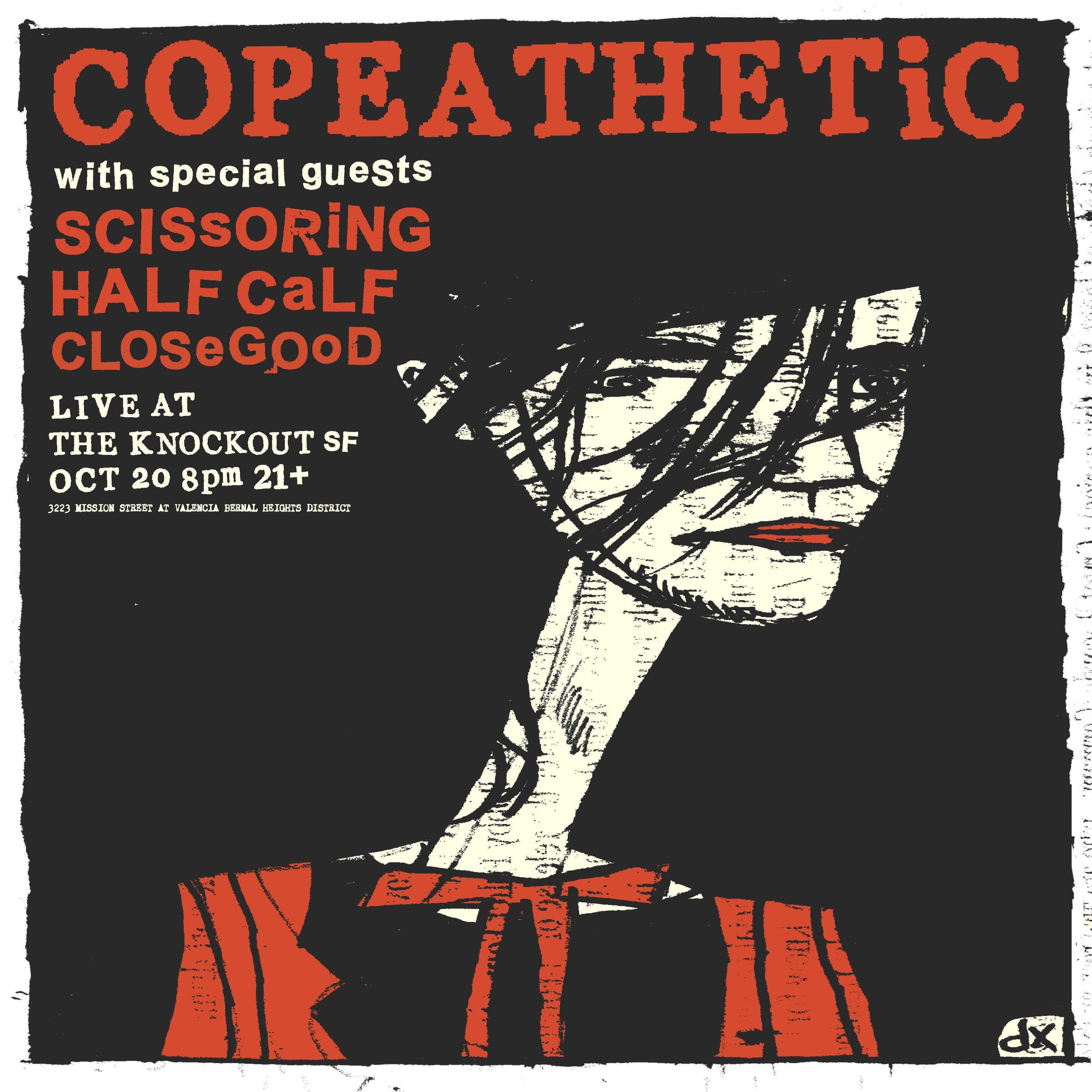 COPEATHETIC + SCISSORING + HALF CALF + CLOSEGOOD  (8PM - CLOSE)