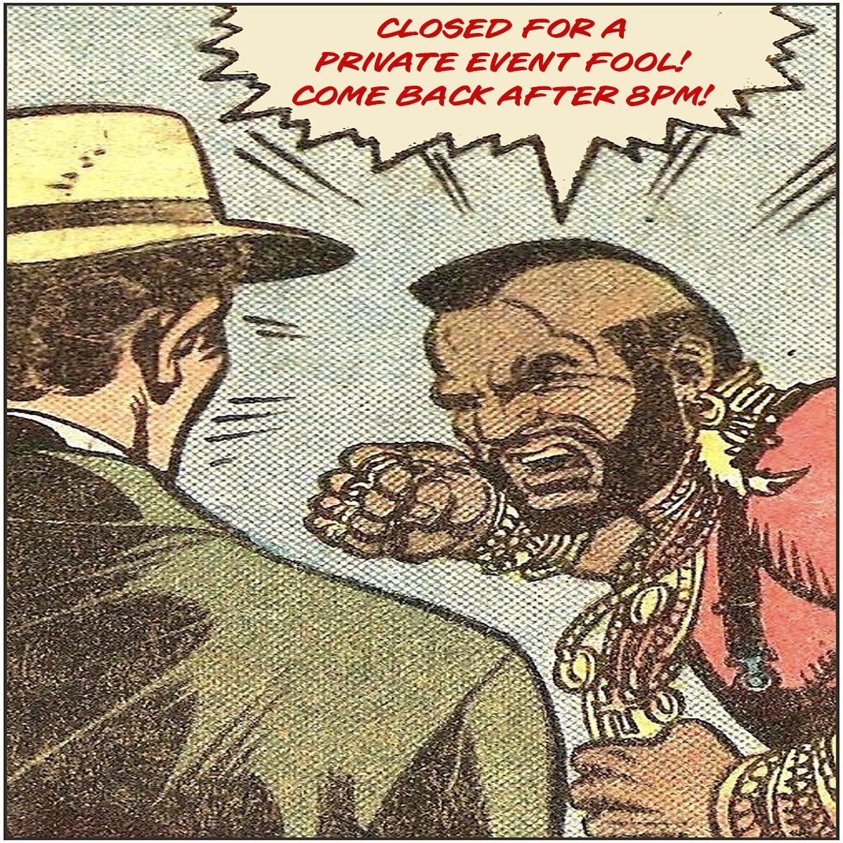 THE KNOCKOUT WILL BE CLOSED FOR A PRIVATE EVENT TODAY UNTIL 8PM.