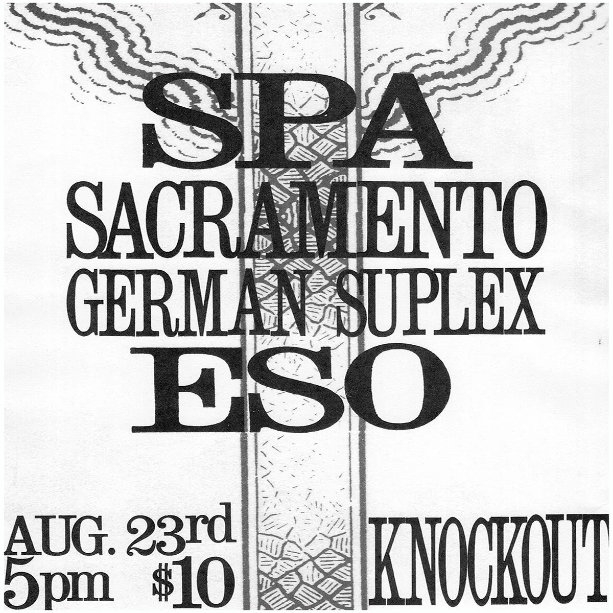 SATURDAY ROCK N’ ROLL MATINEE SHOW : SPA, SACRAMENTO, GERMAN SUPLEX, ESO
