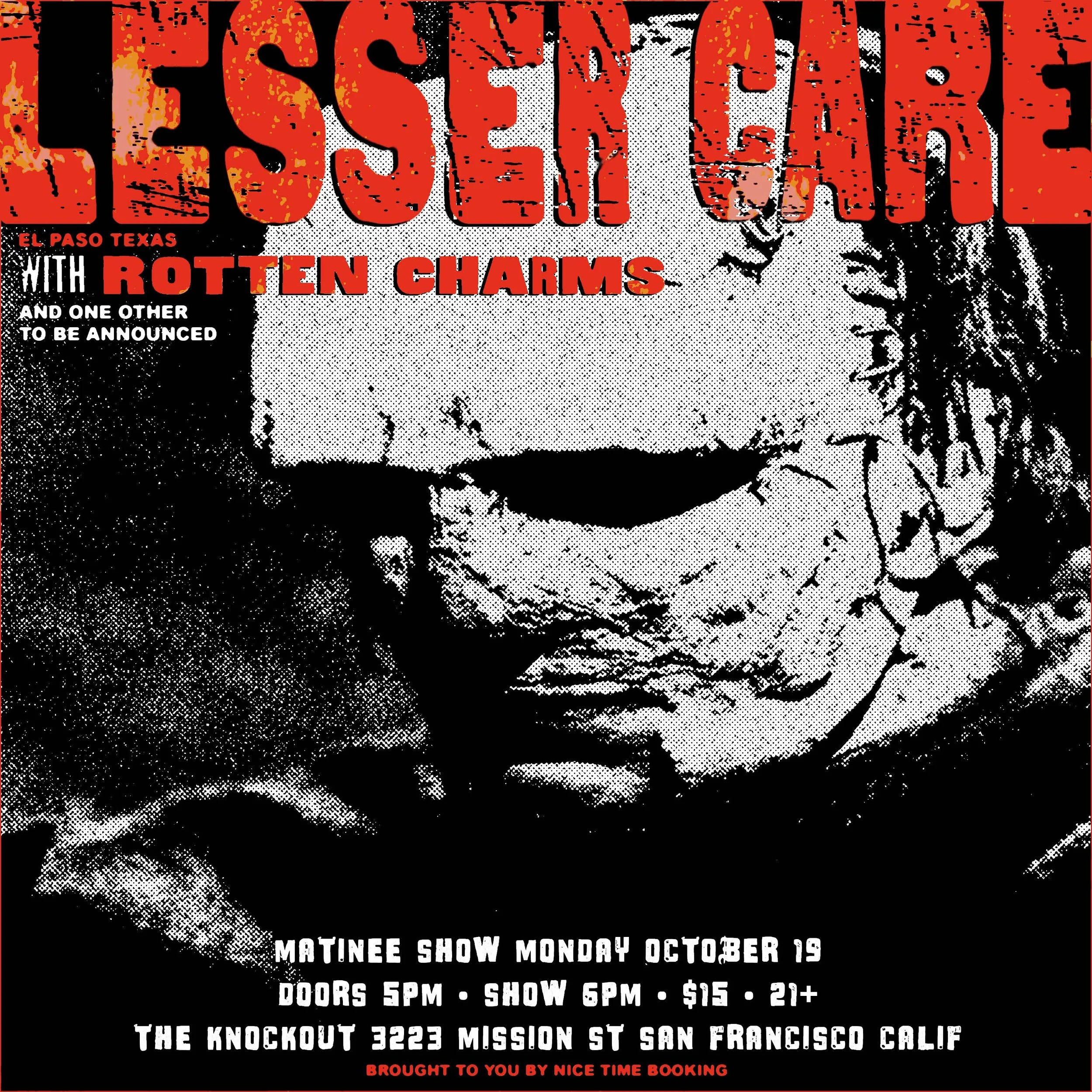 MATINEE SHOW : LESSER CARE + ROTTEN CHARMS  (5PM - 9PM)