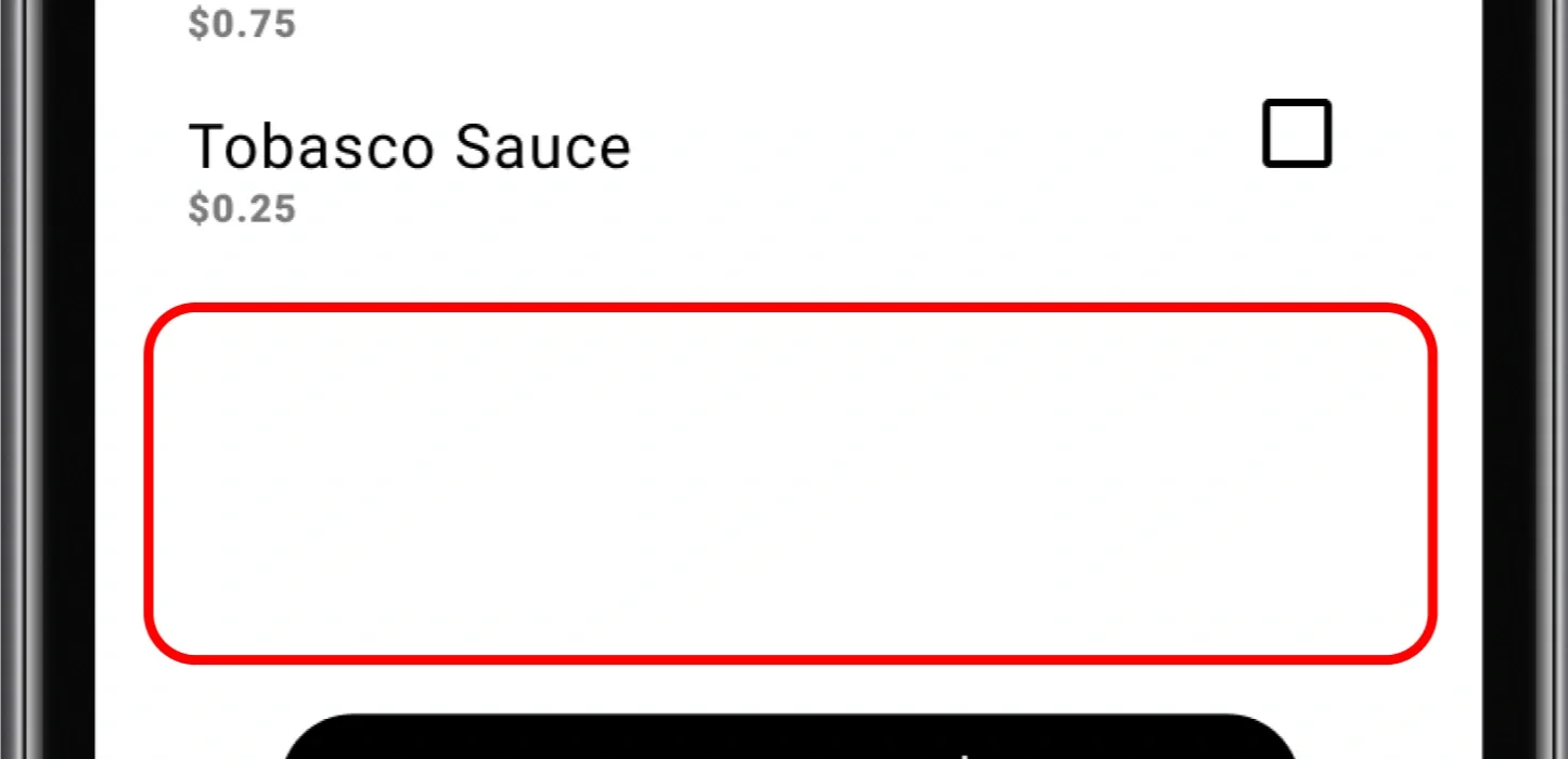 Before refinement: customization screen with empty space beneath the sauce options and no way to add a drink.