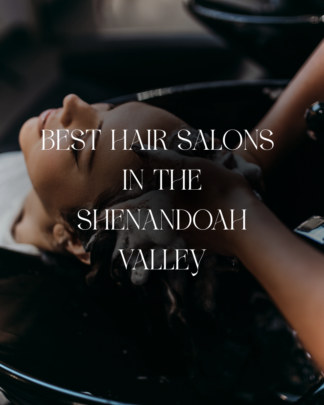 Best Hair Salons in the Shenandoah Valley (2026 Guide)