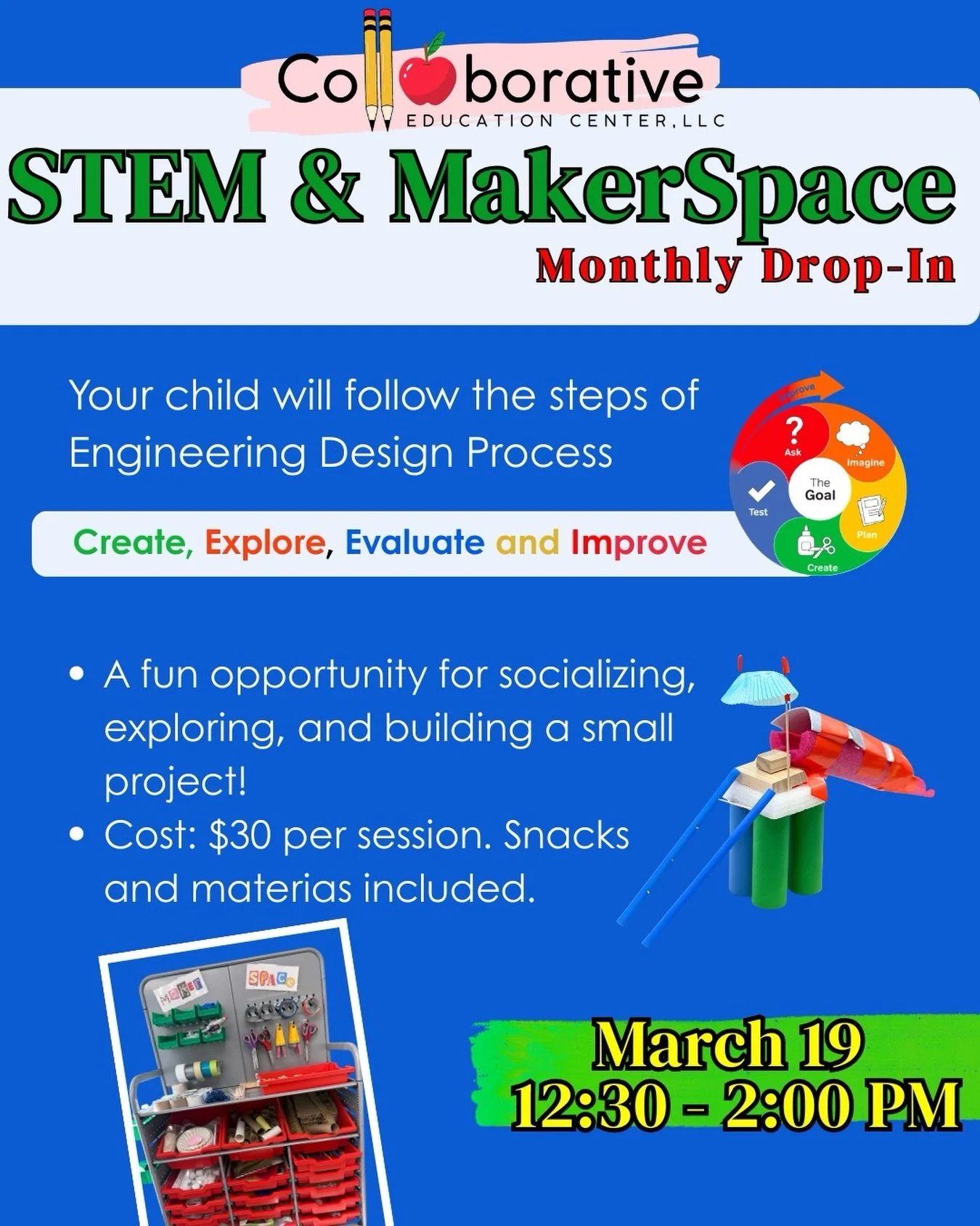 Register your child for our next STEM &amp; MAKERSPACE DROP-IN SESSION on Thursday, March 19th!

Every session from sketching to building, each child will be introduced to the Engineering Design Process:
 
Create &ndash; Design a specific project.
Ex