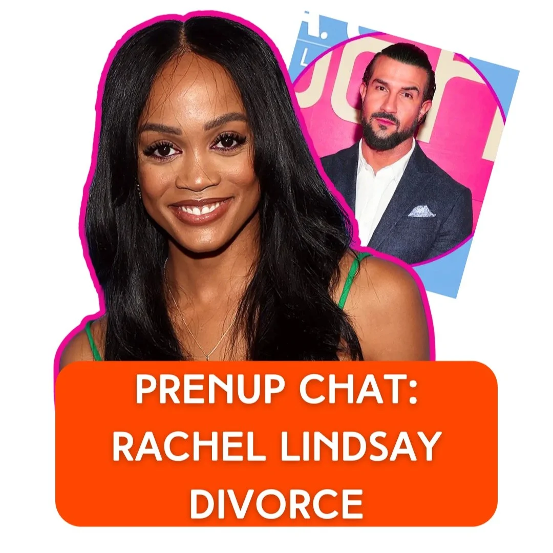 Prenup Chat: What Rachel Lindsay’s Divorce Can Teach Us All 