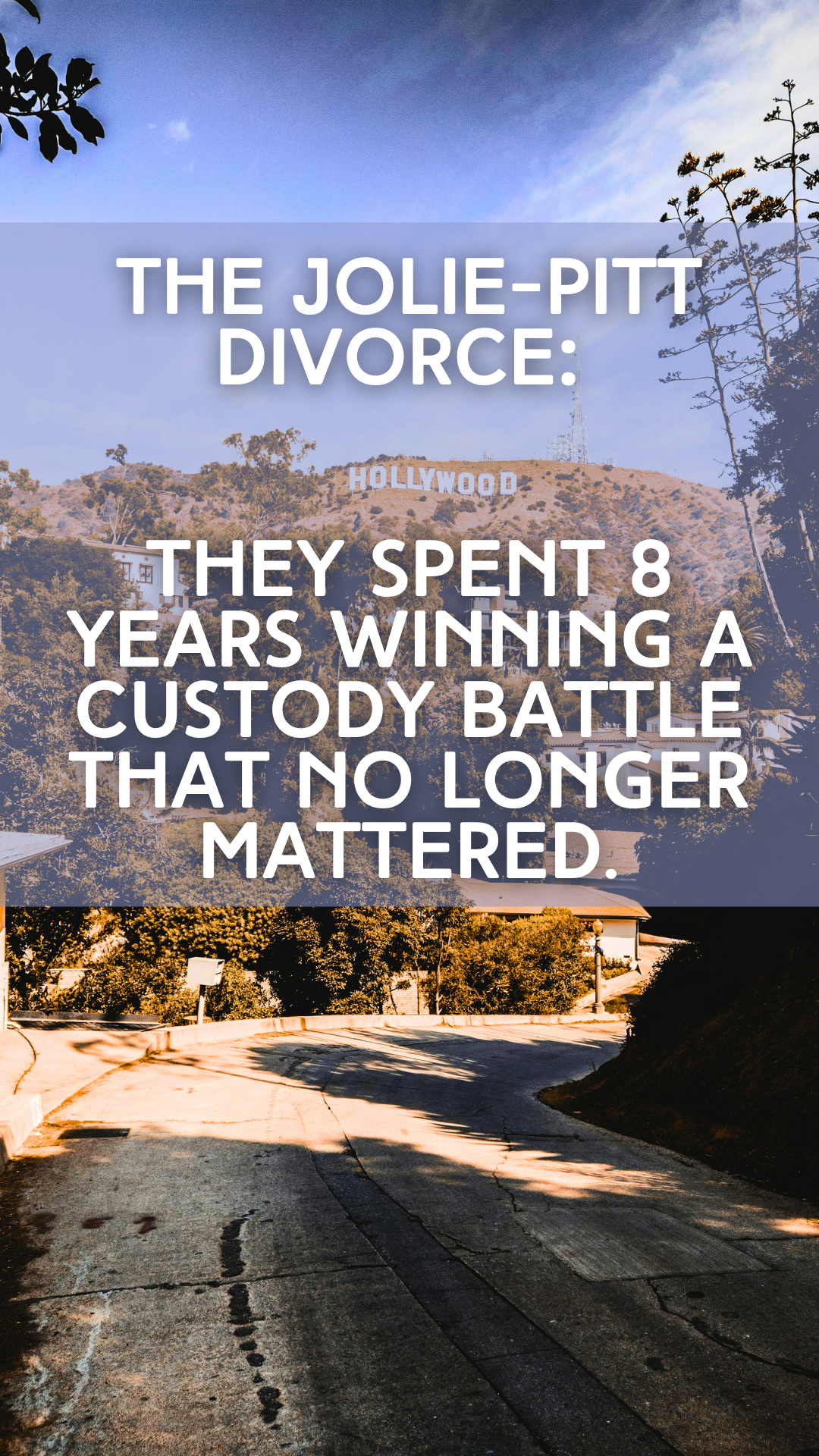 Eight Years in Court: The Jolie-Pitt Divorce and the American Obsession With ‘Winning’ Custody.
