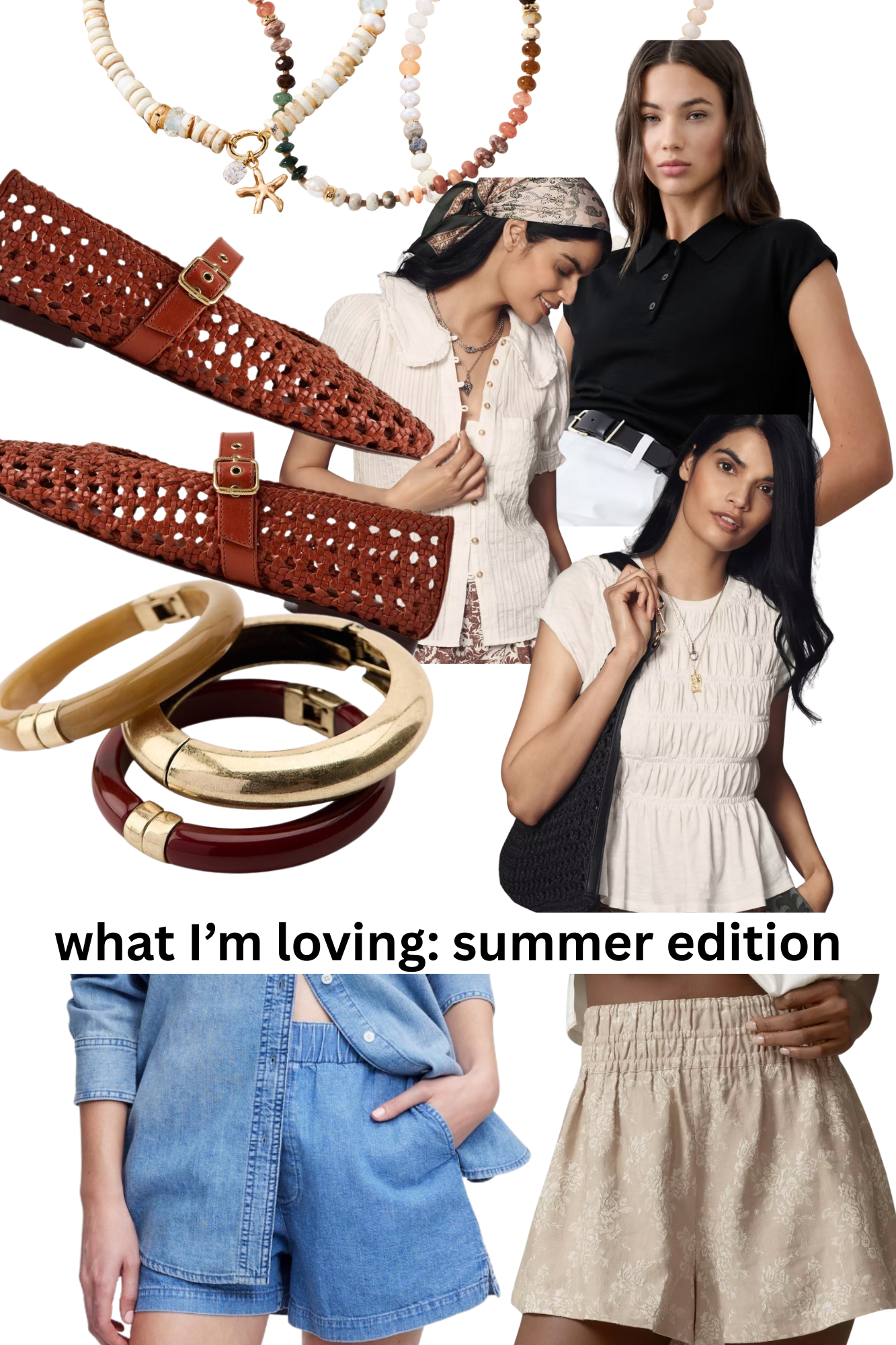 What I’m Loving: Summer Edition