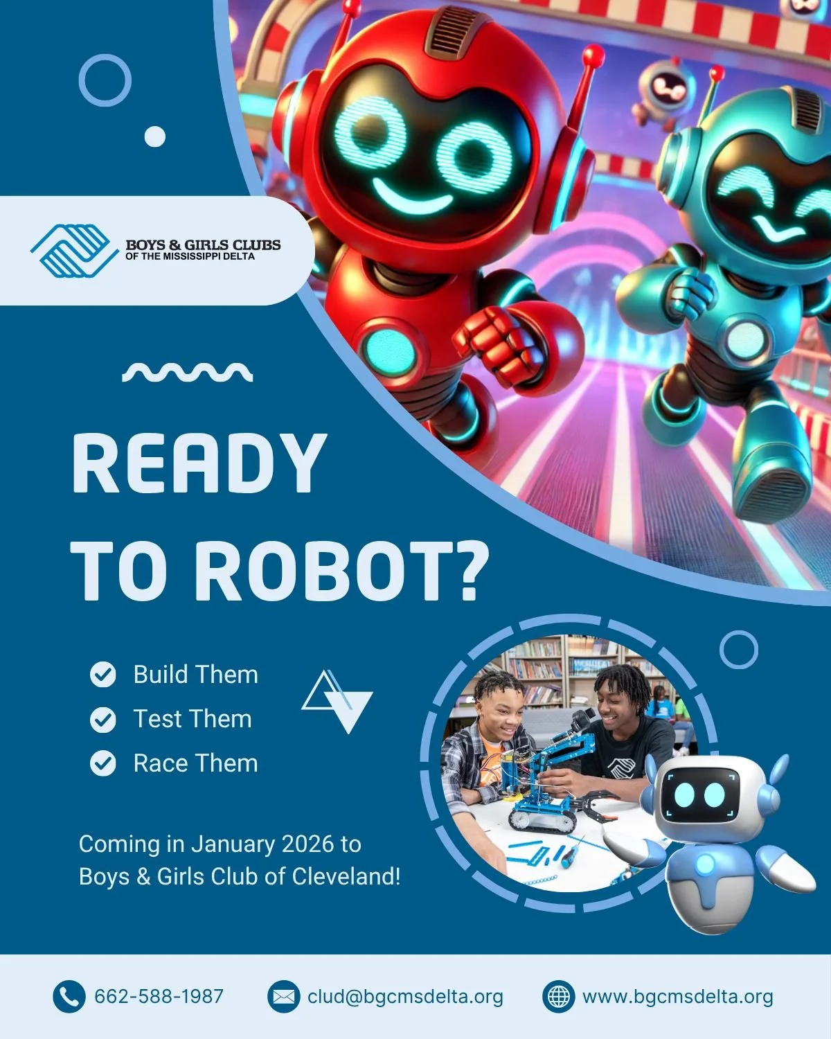We have a new robotics program starting at our Club in Cleveland, Mississippi! Be sure to join us after the Christmas break as we learn all about building, programing, and racing robots!

Contact: 
Melanie Perry
Unit Director, Cleveland Club

Address