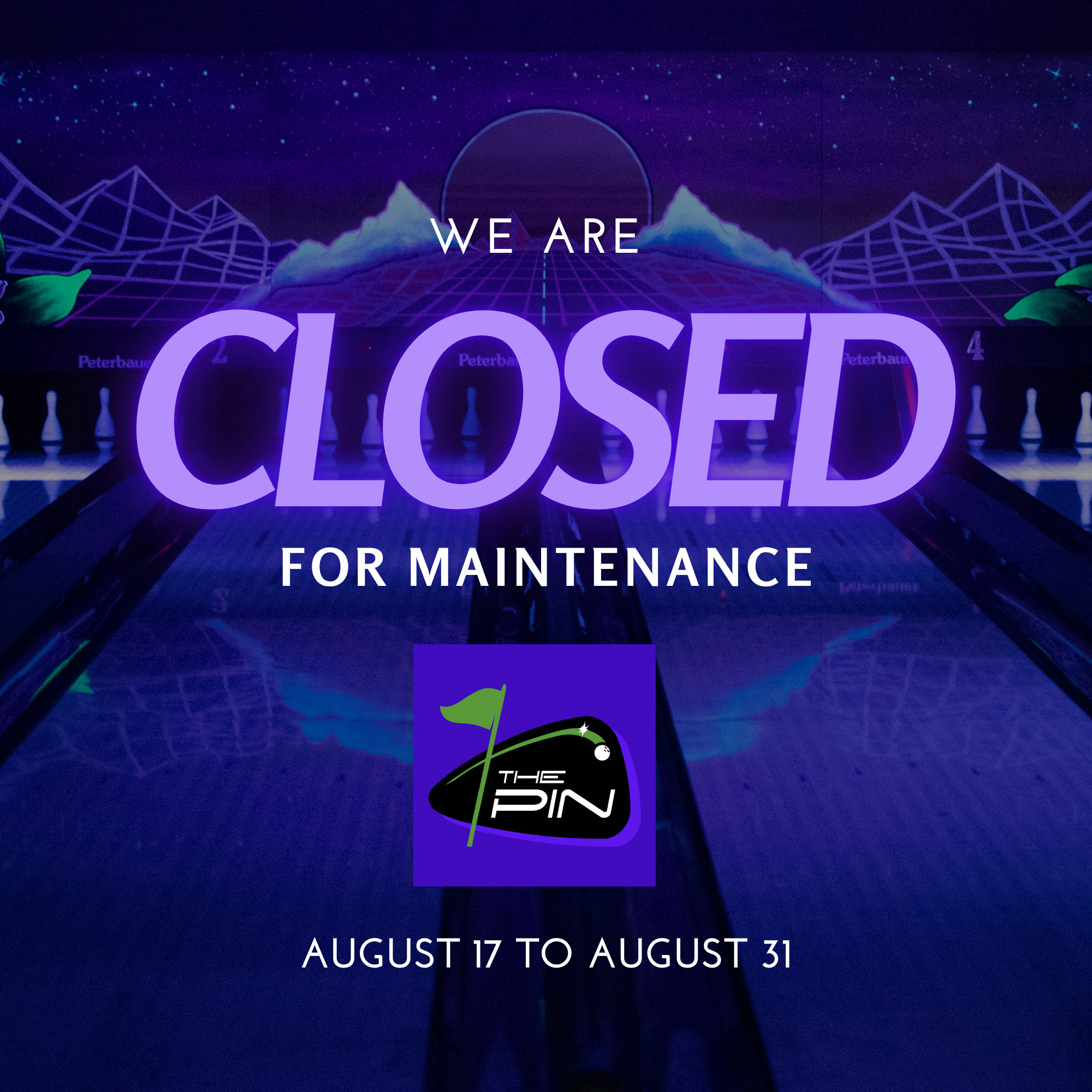 The Pin is Closed for Maintenance
