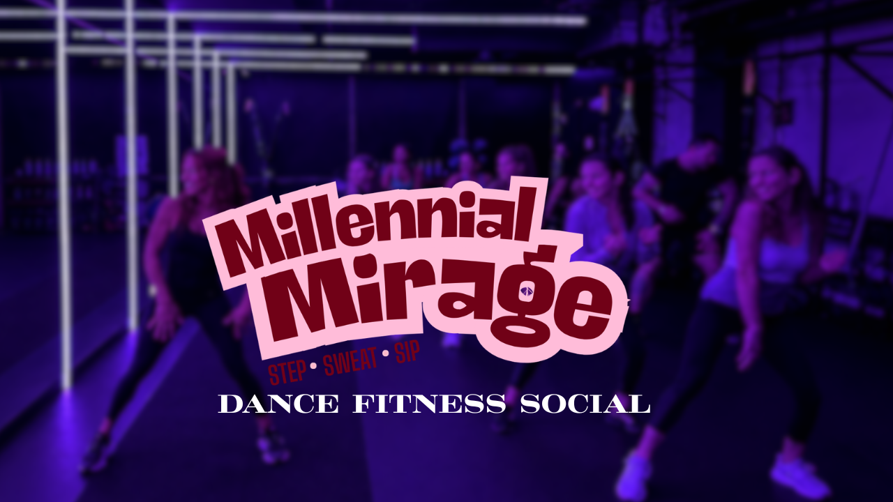 Millennial Mirage: Dance Fitness Social