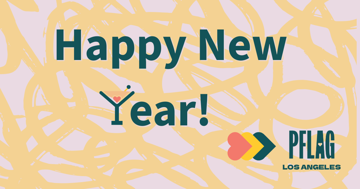 Happy New Year From PFLAG Los Angeles!