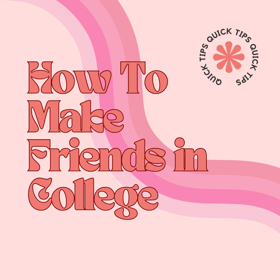 How To Make Friends in College