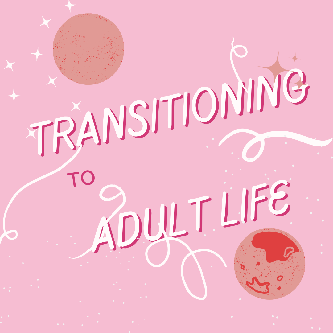 Transitioning to Adult Life