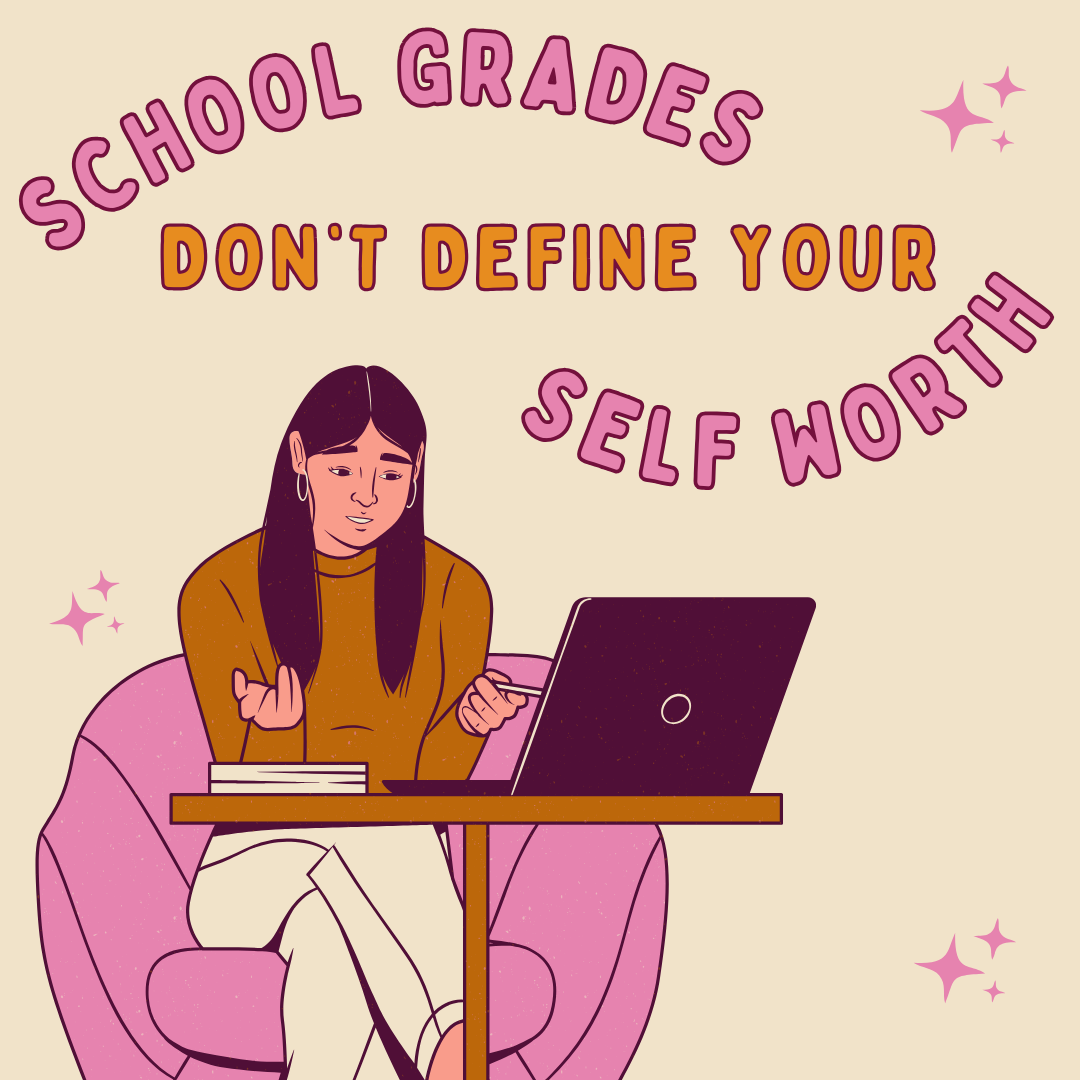 School Grades Don't Define Your Self-Worth