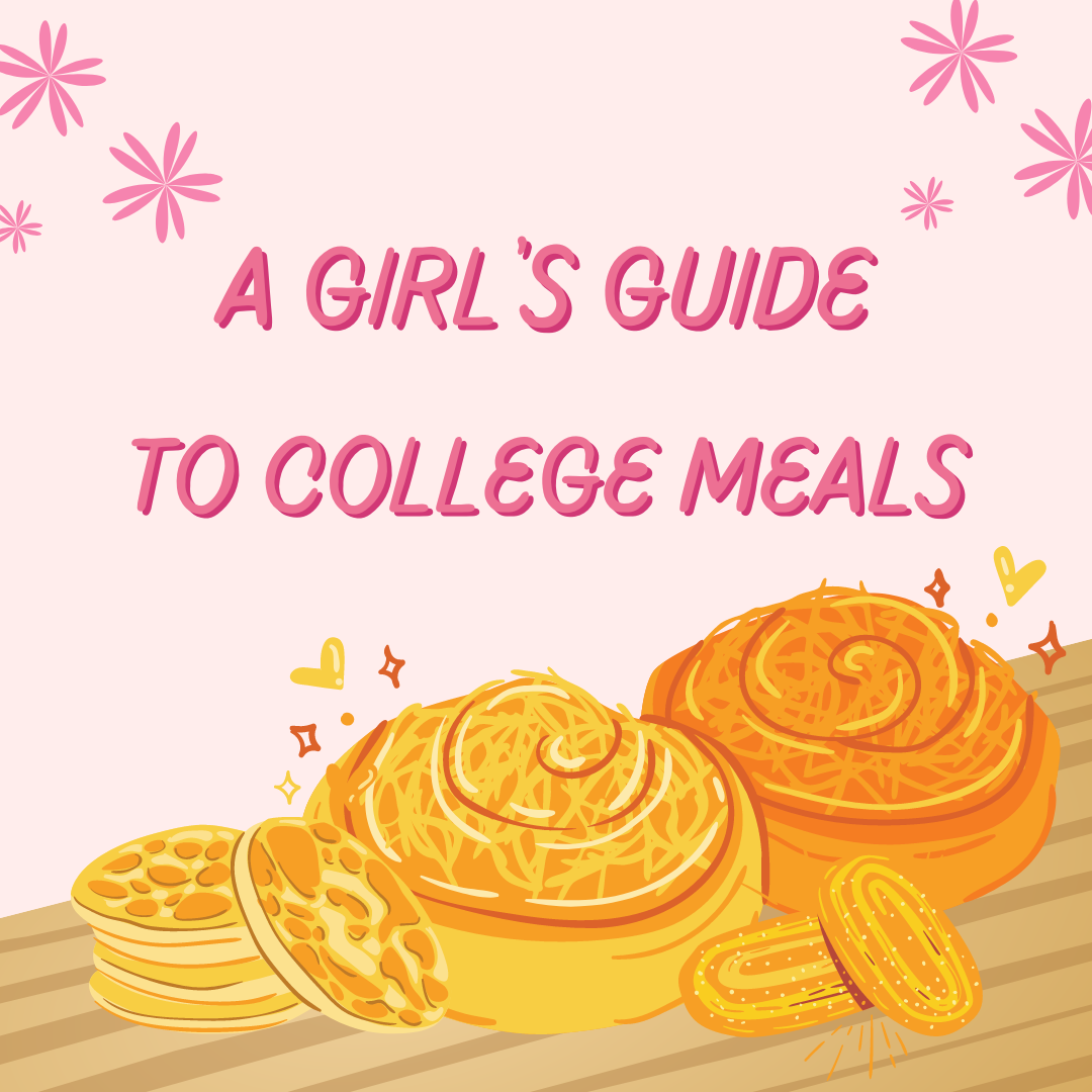 A Girls’ Guide to College Meals (For Those of Us Without a Meal Plan)