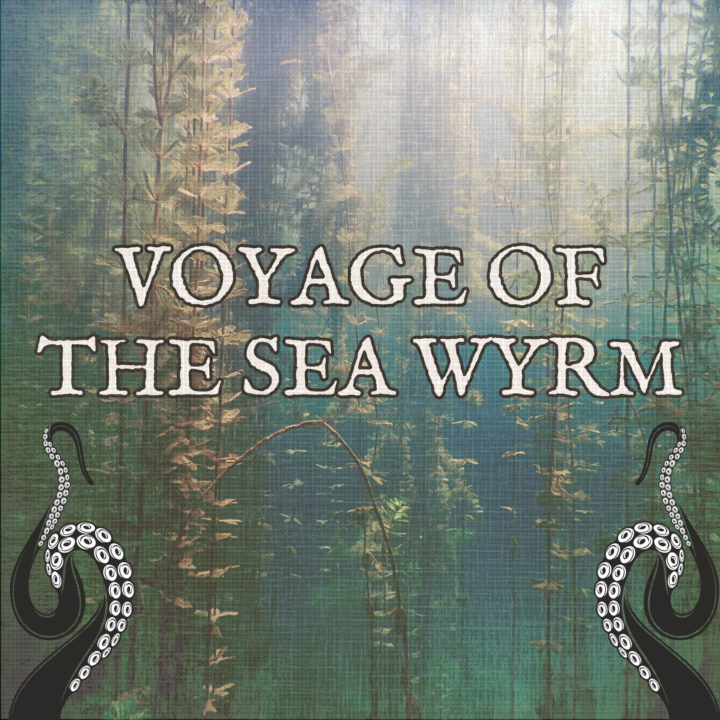 underwater kelp with sea monster tentacles and text reading voyage of the sea wyrm