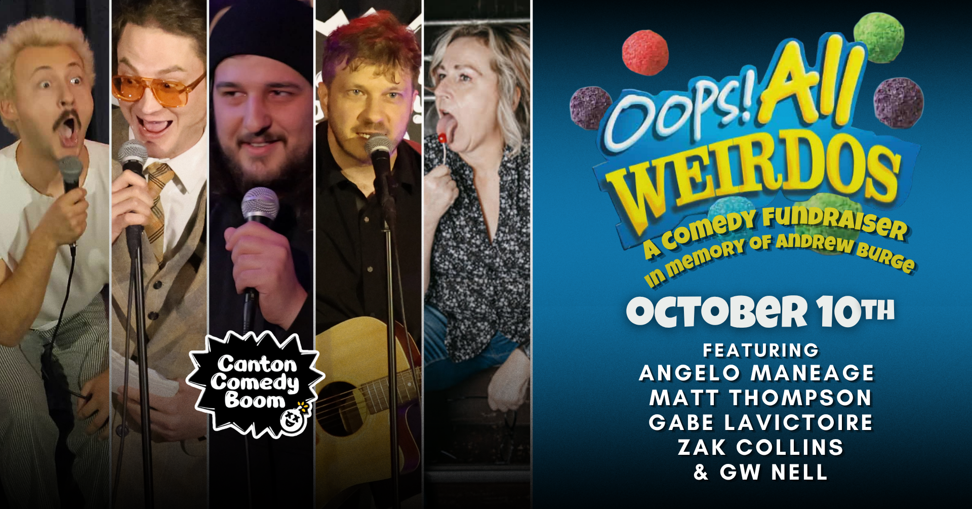 Promotional poster for 'Oops! All Weirdos,' a comedy fundraiser in memory of Andrew Burg, happening on October 10th. The poster features four comedians holding microphones: a man with curly blonde hair and a mustache, a woman with glasses and dark hair, a man with long dark hair and a beanie, and a woman with blonde hair wearing a polka dot top. The event is presented by Canton Comedy Boom, and features Angelo Manege, Matt Thompson, Gabe LaViolette, and GW Nell.