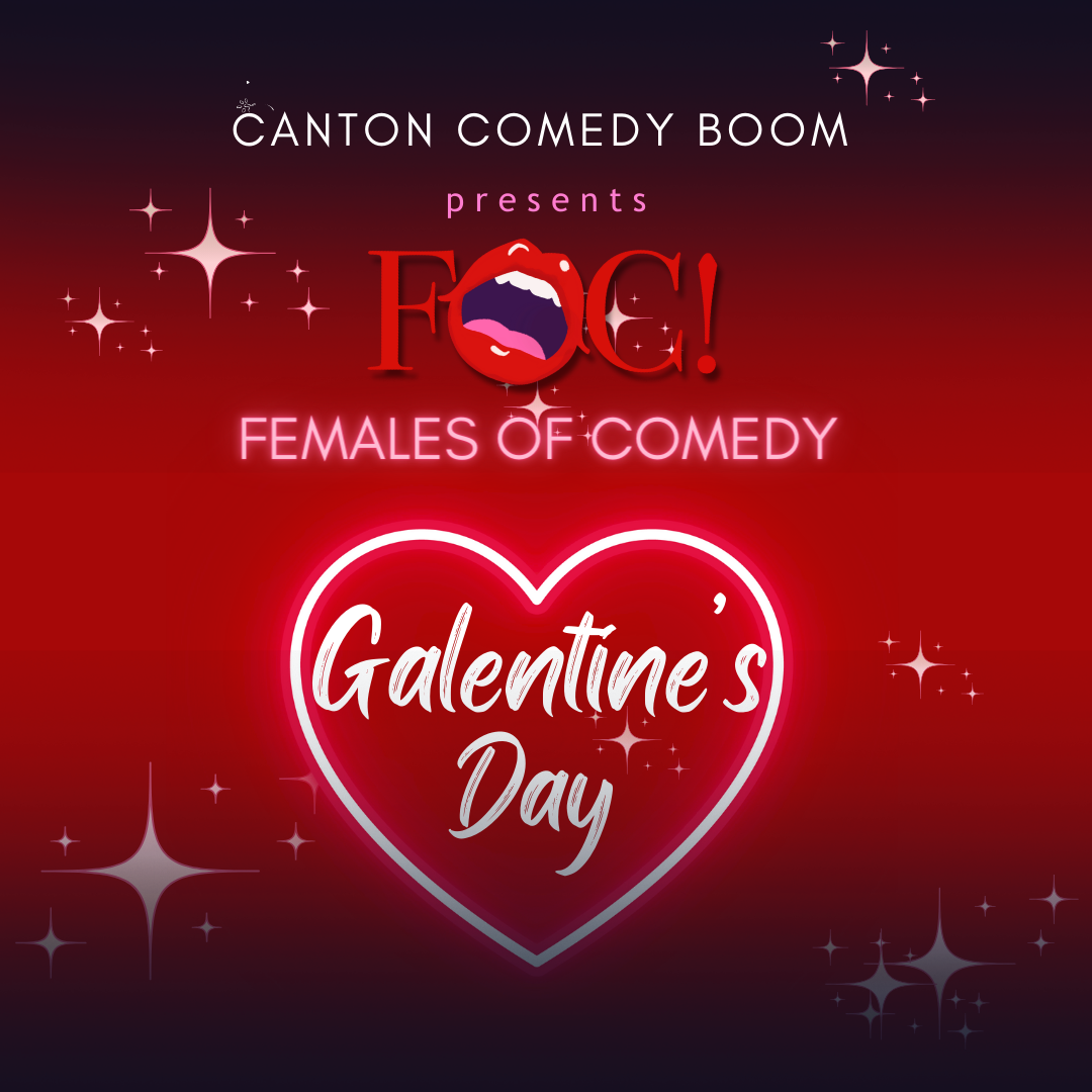 Galentine's Day Comedy Showcase