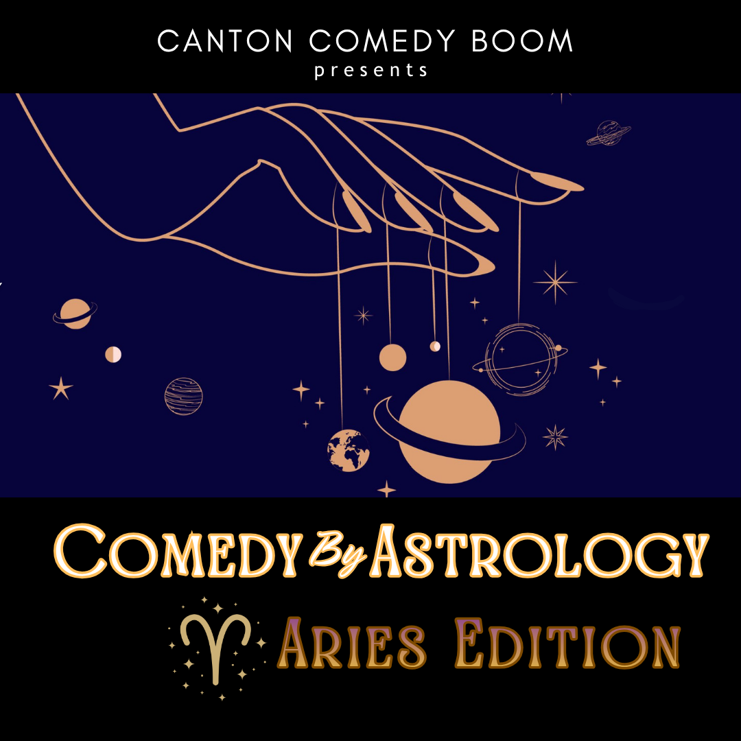 Comedy by Astrology: Aries Edition
