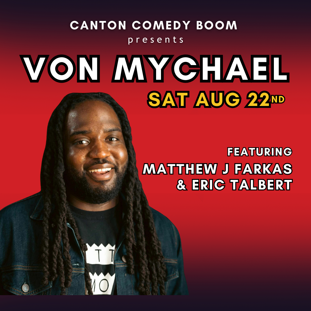 Von Mychael at Canton Comedy Boom