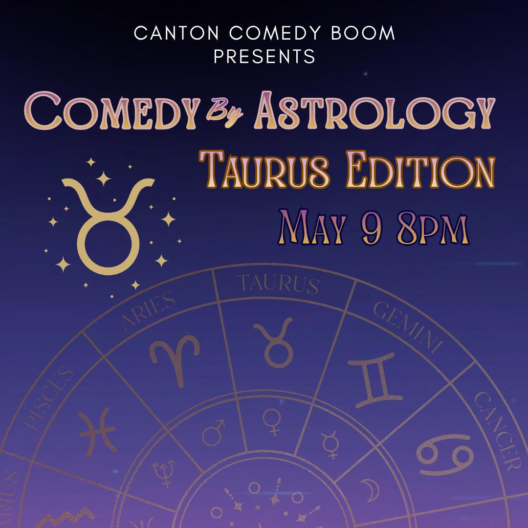 Comedy by Astrology: Taurus Edition