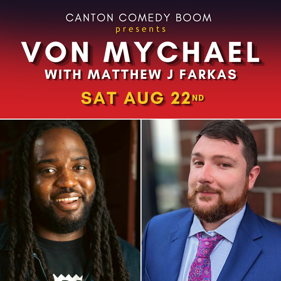 Von Mychael at Canton Comedy Boom